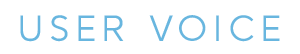 USER VOICE